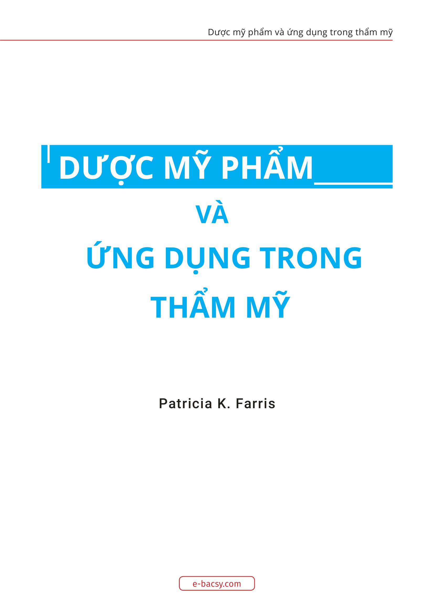 Ảnh bìa cuốn sách Dược mỹ phẩm và ứng dụng trong thẩm mỹ của Patricia K. Farris