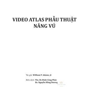 VIDEO ATLAS PHẪU THUẬT NÂNG VÚ – William P. Adams, Jr (Biên dịch: Ths. Bs Đinh Công Phúc, Bs. Nguyễn Hồng Dương)