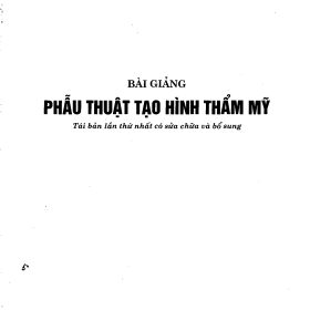 Bài Giảng Phẫu Thuật Tạo Hình Thẩm Mỹ – GS. TSKH. Nguyễn Huy Phan – Hướng Dẫn Kỹ Thuật Phẫu Thuật Tạo Hình (file pdf)