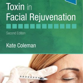Botulinum Toxin in Facial Rejuvenation 2e – Kate Coleman