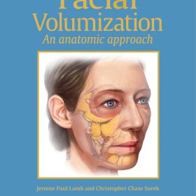 Facial Volumization: An Anatomic Approach – Jerome Paul Lamb, Christopher Chase Surek