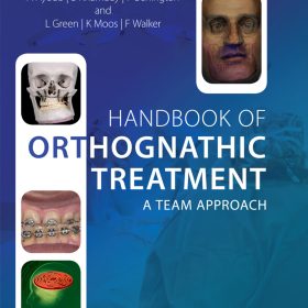 Handbook of Orthognathic Treatment: A Team Approach – Ashraf Ayoub, Balvinder Khambay, Philip Benington, Lyndia Green, Khursheed Moos, Fraser Walker
