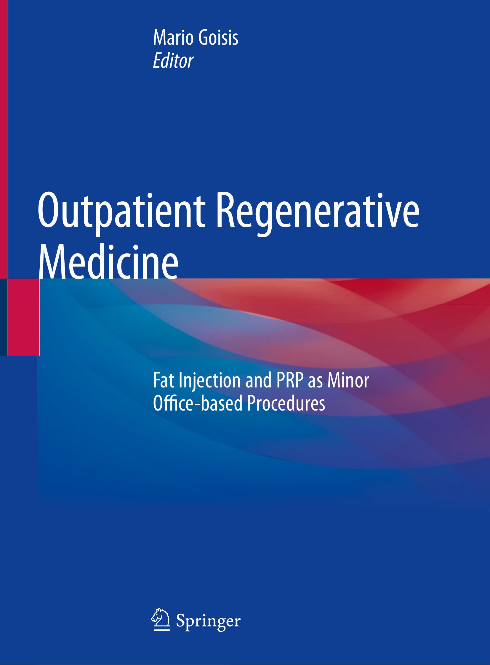 Outpatient Regenerative Medicine - Mario Goisis