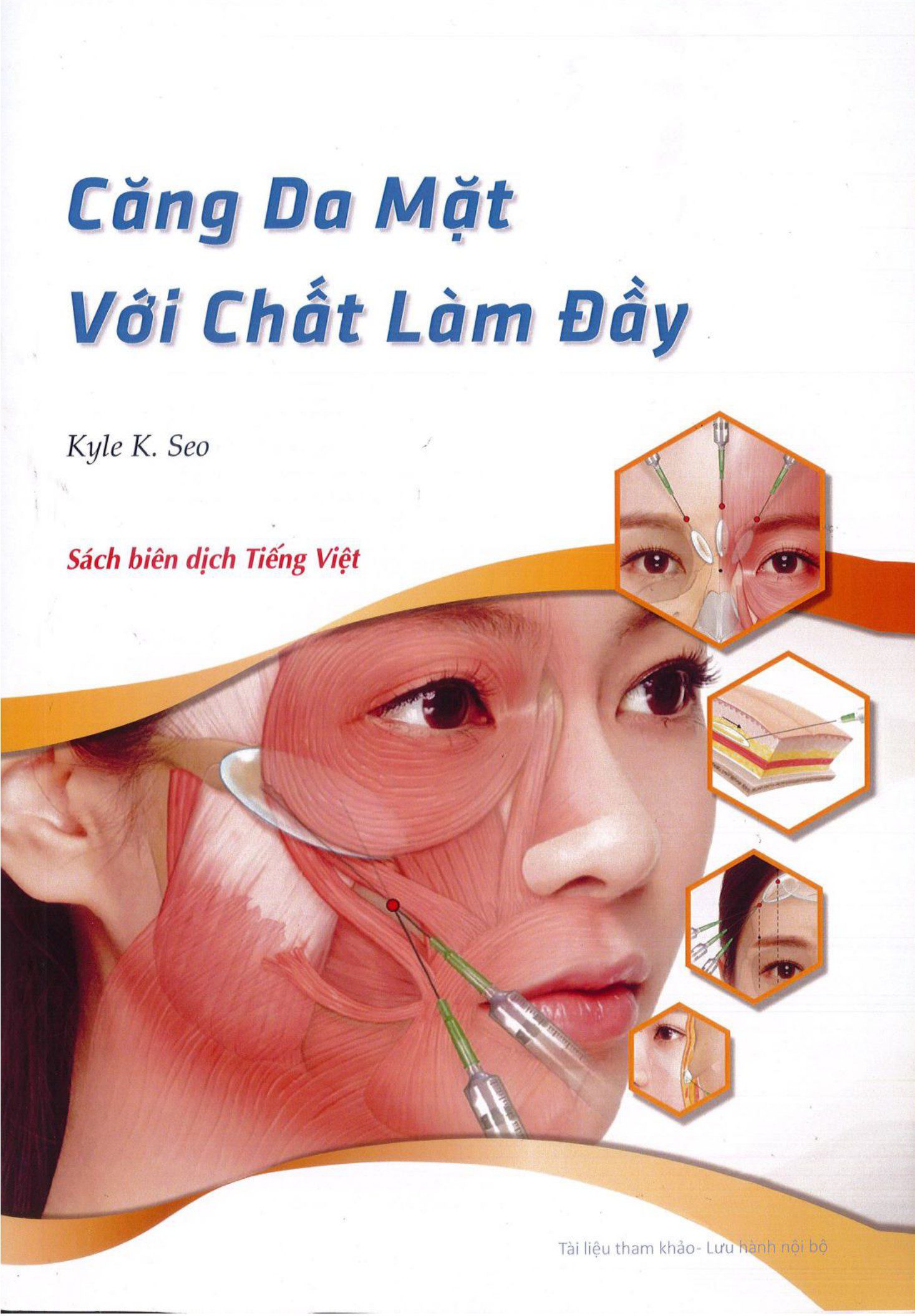 Bìa sách Căng Da Mặt Với Chất Làm Đầy của bác sĩ Kyle K. Seo