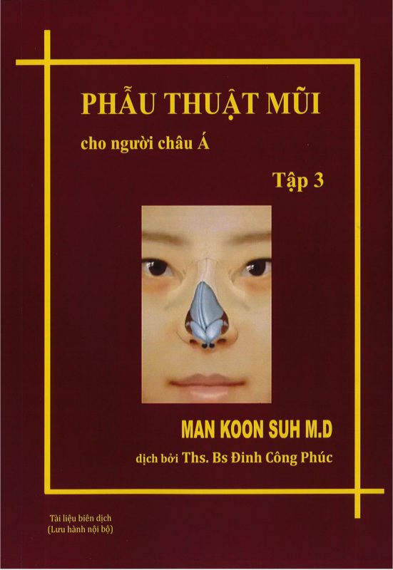 Bìa sách Phẫu Thuật Mũi cho người châu Á Tập 3 của Man Koon Suh