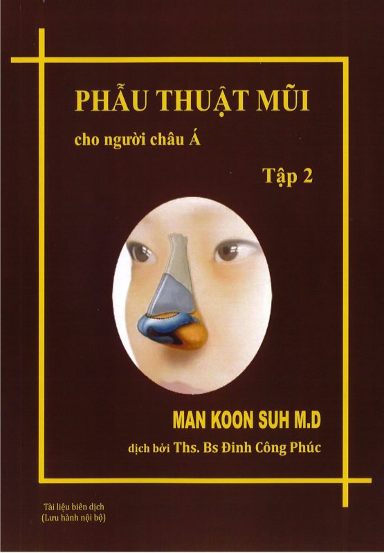 Bìa sách Phẫu Thuật Mũi cho người châu Á Tập 2 của Man Koon Suh.