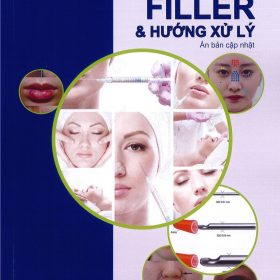 Biến Chứng Do Tiêm Filler & Hướng Xử Lý: Atlas Giải Phẫu và Chiến Lược Xử Trí – Tài liệu tham khảo chuyên ngành