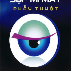 Phẫu thuật sụp mí mắt (Ptosis Surgery): Atlas Toàn Diện về Giải Phẫu và Kỹ Thuật Phẫu Thuật – Arnab Biswas