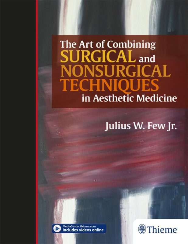 Bìa sách The Art of Combining Surgical and Nonsurgical Techniques in Aesthetic Medicine của Julius W. Few Jr.