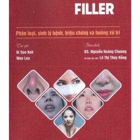 Biến Chứng Do Tiêm Filler: Phân loại, sinh lý bệnh, triệu chứng và hướng xử trí: Tài liệu toàn diện về xử trí biến chứng – Ik Soo Koh, Won Lee