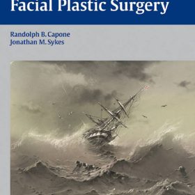 Complications in Facial Plastic Surgery: Cẩm nang Toàn diện về Phòng ngừa và Xử trí Biến chứng – Randolph B. Capone & Jonathan M. Sykes (Chủ biên)