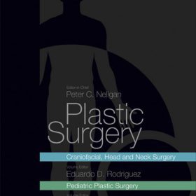 Plastic Surgery Volume 3: Craniofacial, Head and Neck Surgery (Part 1) – Peter C. Neligan