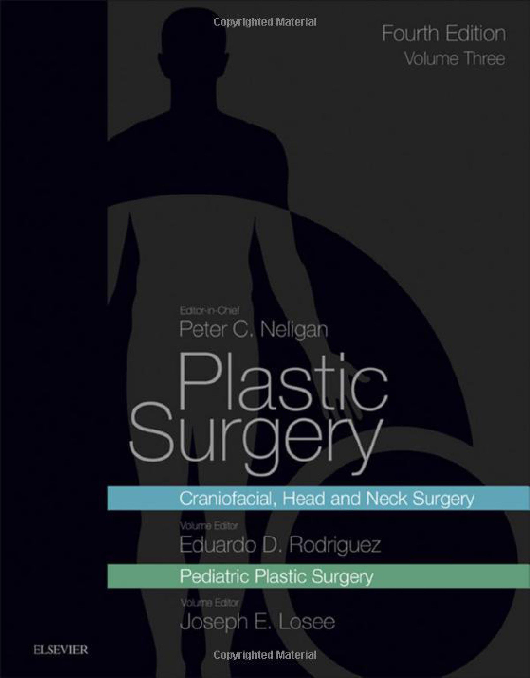 Plastic Surgery Volume 3 Craniofacial, Head and Neck Surgery and Pediatric Plastic Surgery 4th - Peter C. Neligan