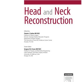 Head and Neck Reconstruction: Hướng dẫn toàn diện về phẫu thuật tái tạo đầu mặt cổ – Charles E. Butler
