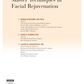 Master Techniques in Facial Rejuvenation: Tuyển tập kỹ thuật bậc thầy về trẻ hóa khuôn mặt – Babak Azizzadeh, Mark R. Murphy, Calvin M. Johnson Jr.
