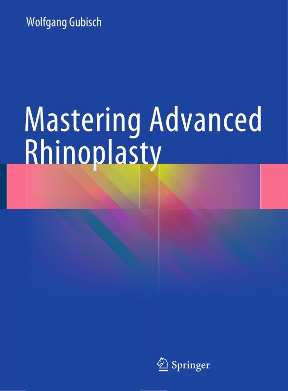 Bìa sách Mastering Advanced Rhinoplasty của Wolfgang Gubisch
