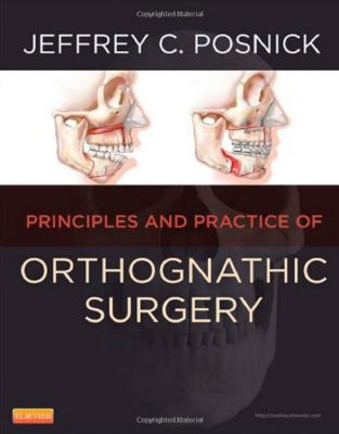 Bìa sách Orthognathic Surgery Principles and Practice Part 1