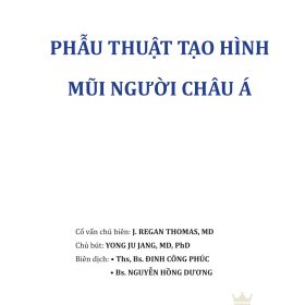 Phẫu Thuật Tạo Hình Mũi Người Châu Á: Cẩm nang toàn diện và chuyên sâu – Yong Ju Jang