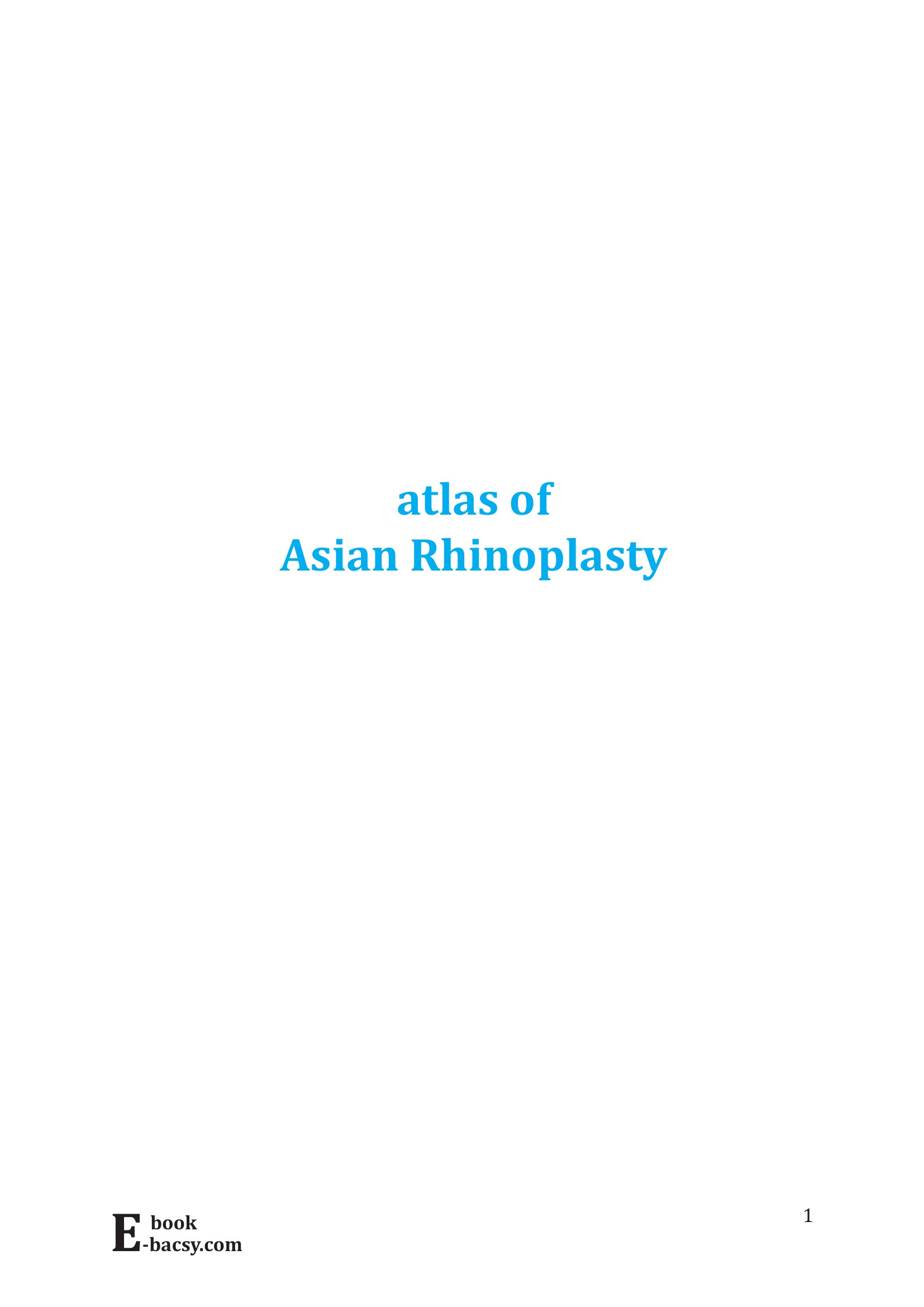 Bìa sách Atlas of Asian Rhinoplasty - Man Koon Suh