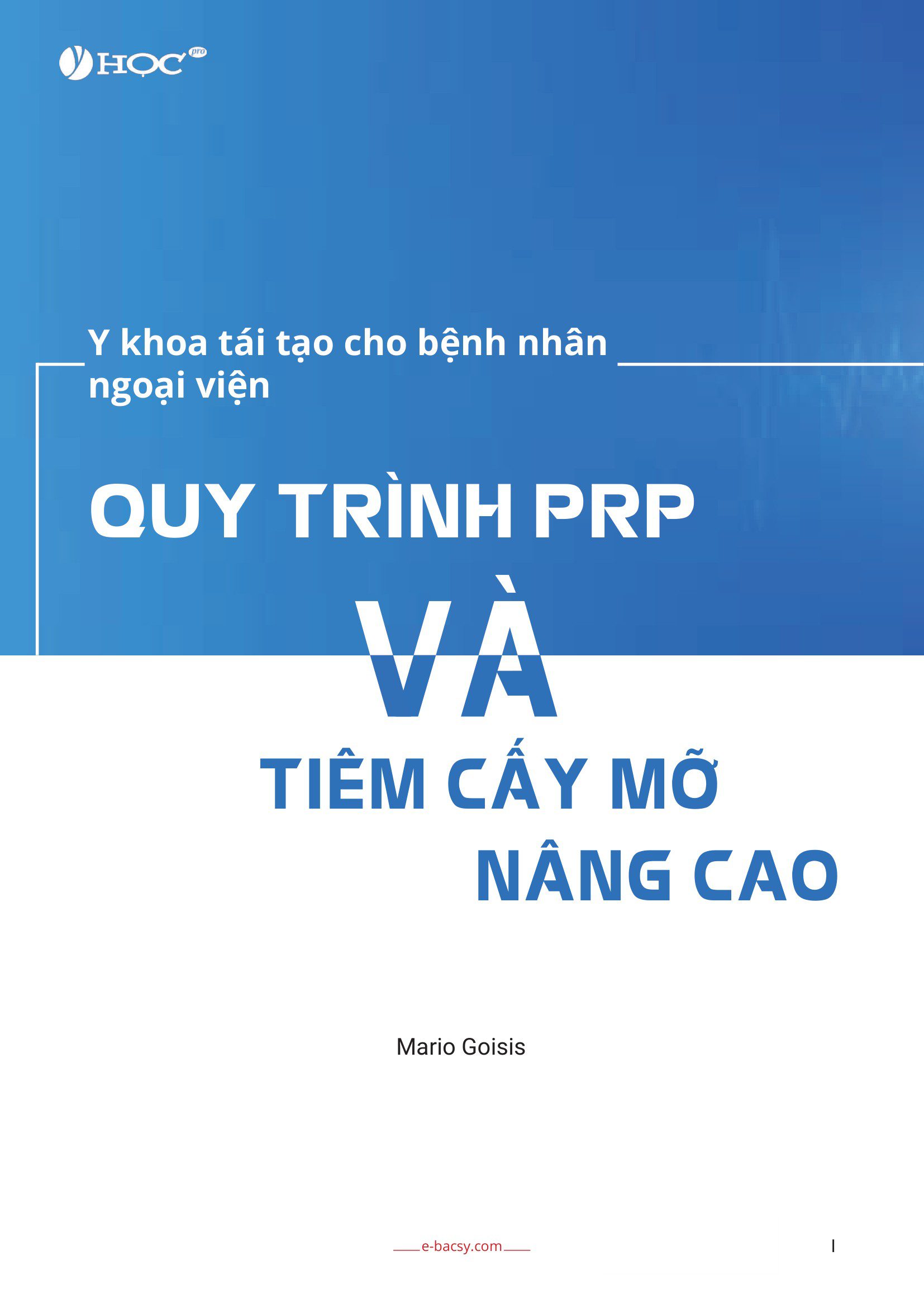 Bìa sách Quy trình PRP và tiêm cấy mỡ Nâng Cao của Mario Goisis