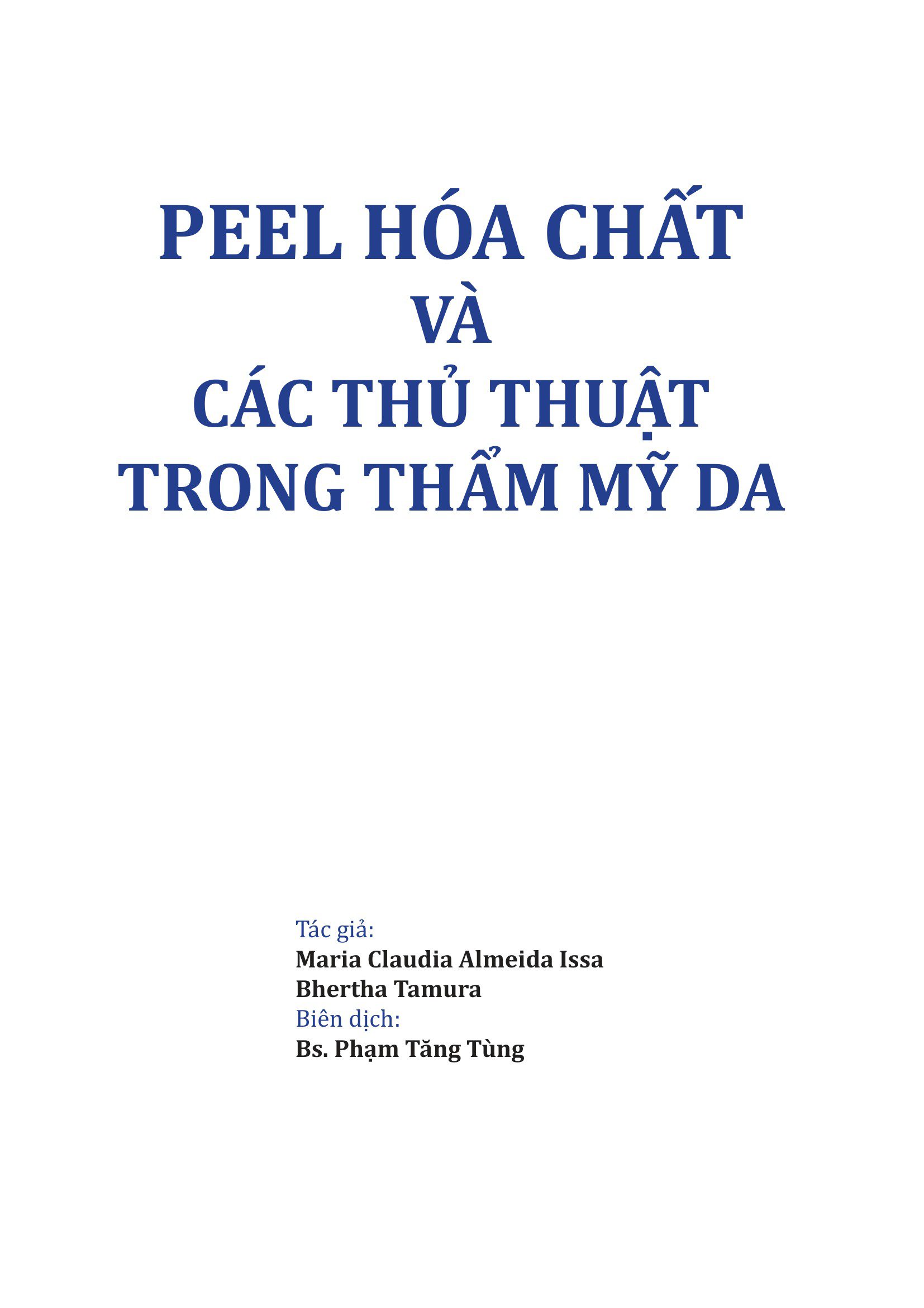 Ảnh bìa sách PEEL HÓA CHẤT VÀ CÁC THỦ THUẬT TRONG THẨM MỸ DA của Maria Claudia Almeida Issa và Bhertha Tamura